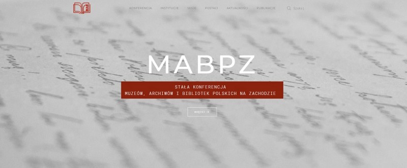 Otwórz galerię (4 fotografii) Rozbudowa portalu internetowego i archiwum cyfrowego online Stałej Konferencji MABPZ - Etap III