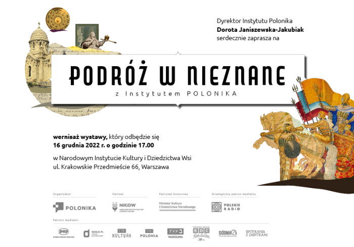 Otwórz zdjęcie Grafika zapraszająca na wernisaż wystawy „Podróż w nieznane z Instytutem Polonika”, 16 grudnia 2023 r.