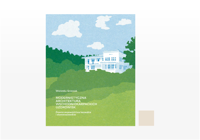 Modernistyczna architektura wschodniokarpackich uzdrowisk